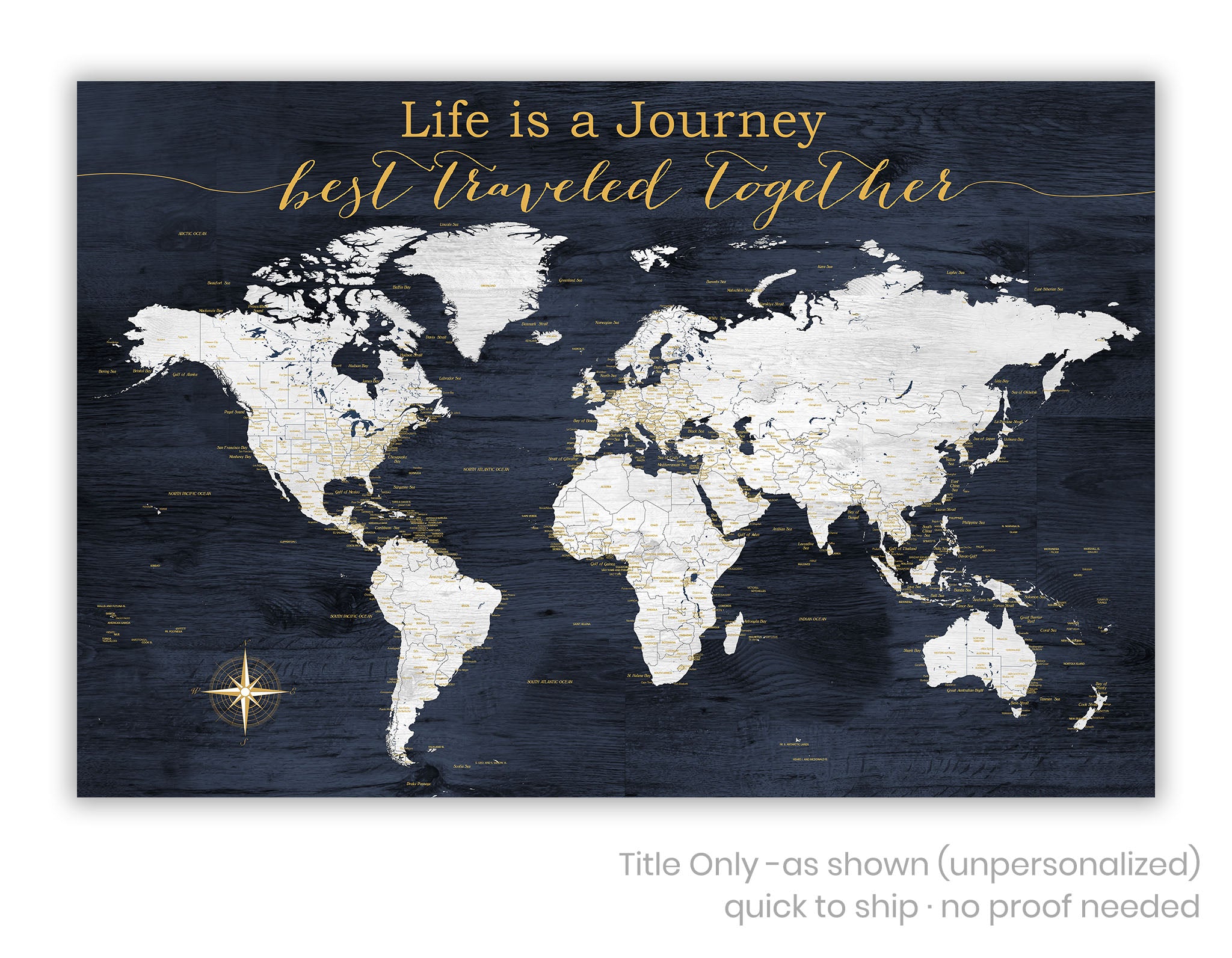 Navy world map canvas on white background with life is a journey best traveled together as a title